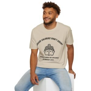 Cruise Calories Don't Count - <br> Especially Under The Influence of Vacation Logic <br><br> Softstyle Cruise Tee - Men's Women Unisex T-Shirt CCDC002