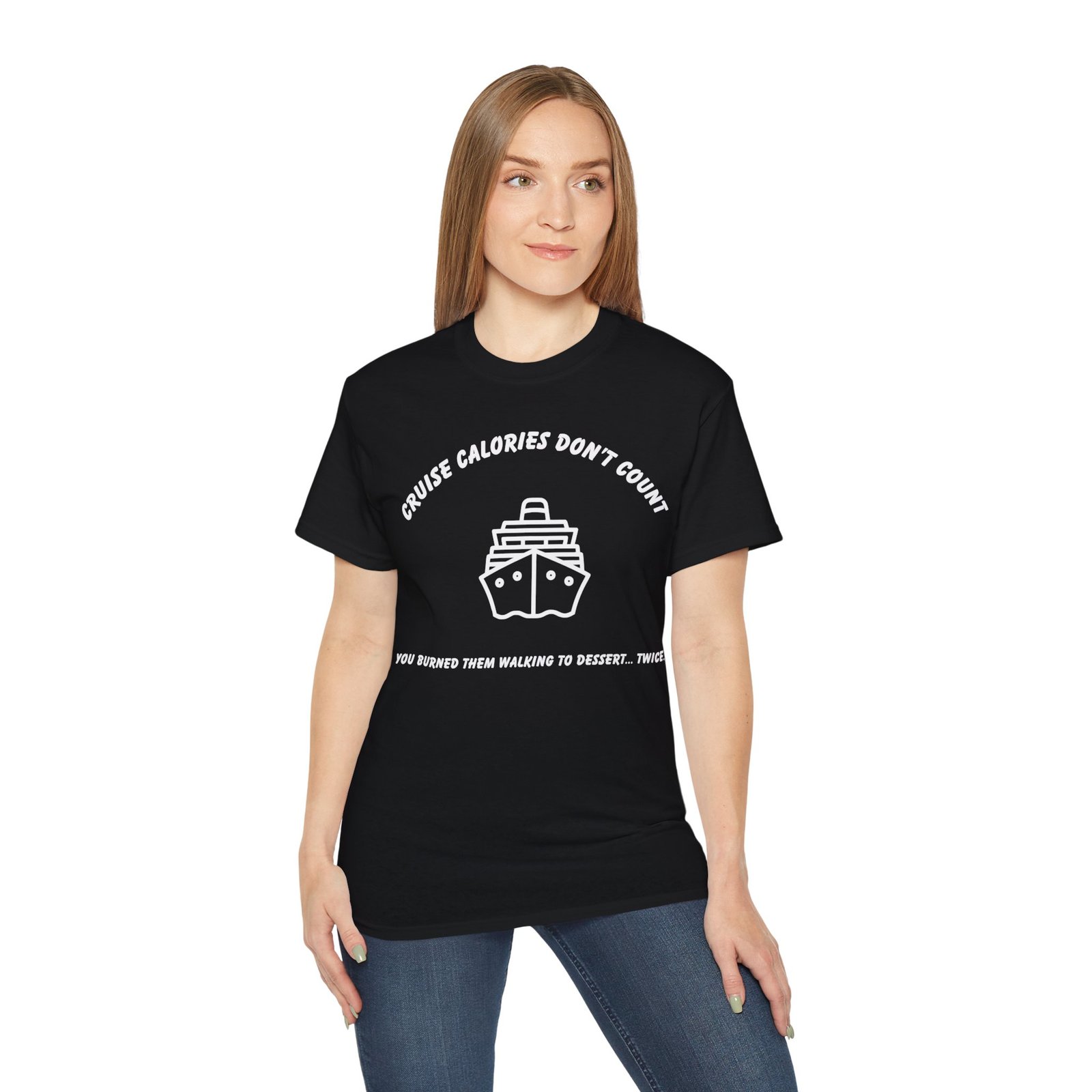 Cruise Calories Don't Count - <br> You Burned Them Walking to Dessert... Twice <br><br> Cruise Tee - Mens Women Unisex T-Shirt WT-CCDC011 - Image 5
