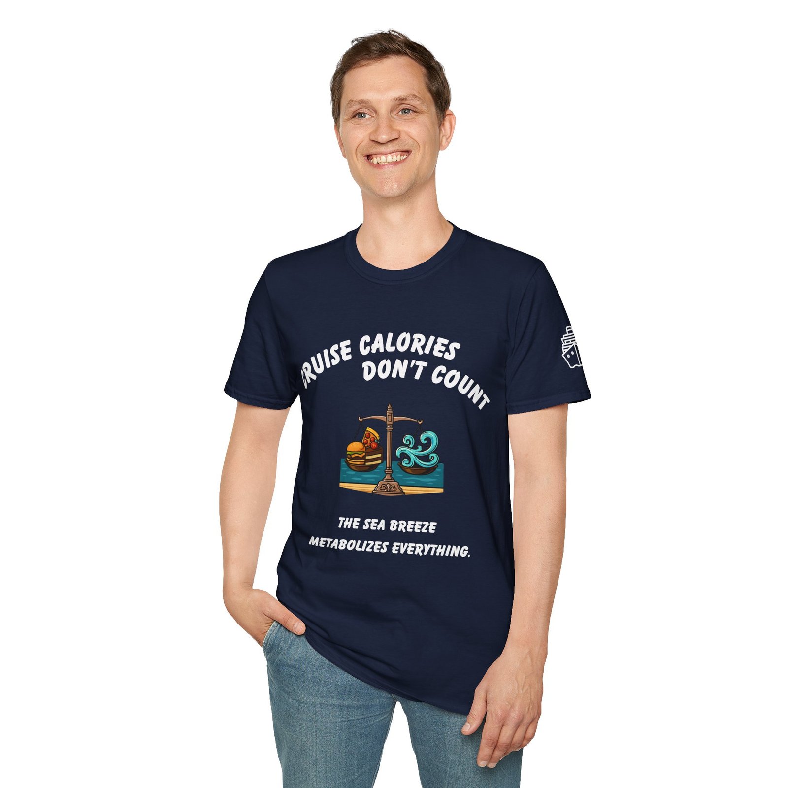CRUISE CALORIES DON'T COUNT - <br> The Sea Breeze Metabolizes Everything. <br><br> Cruise Tee - Men's Women Unisex T-Shirt V009-S - Image 25